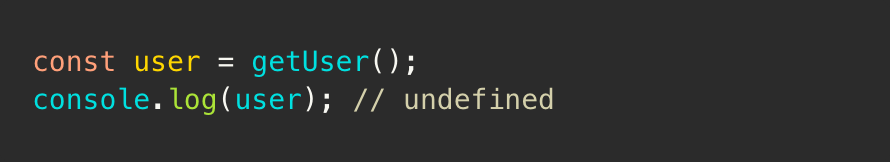 Calling an asynchronous getUser function and assigning the result to a user variable. Console logging the user displays undefined.