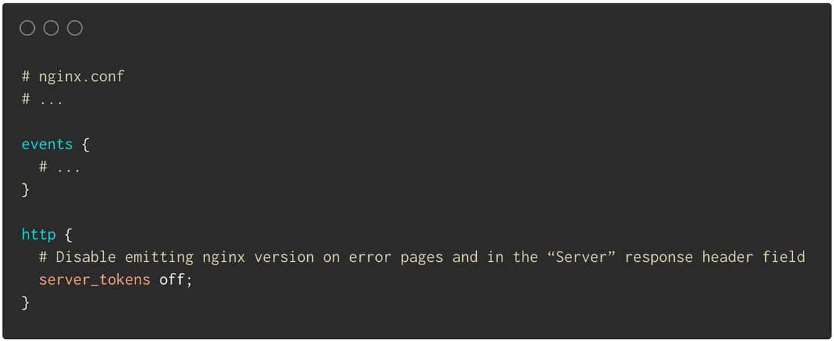 Set server_tokens value to off in the http block to disable emitting nginx version on error pages and in the Server response header.